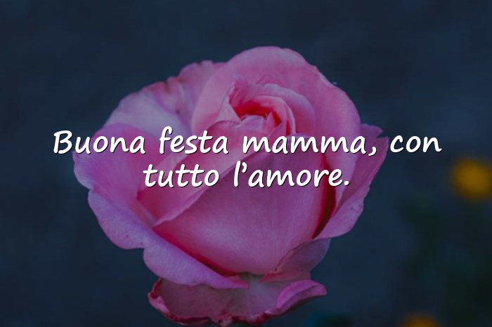 Immagini con festa della mamma frasi - 10
