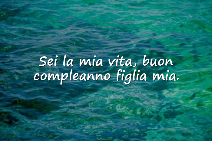 Immagini con frase compleanno figlia - 11