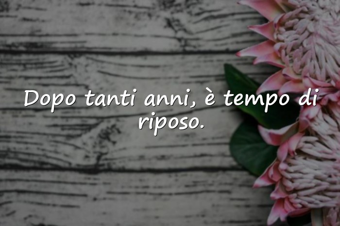 Immagini con frasi per pensionamento - 11