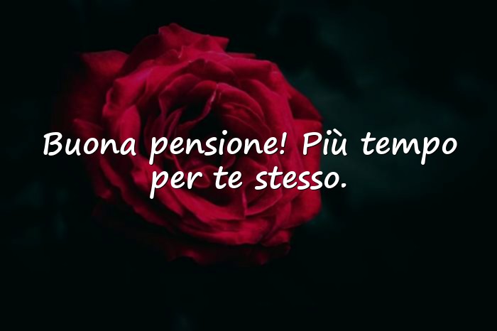 Immagini con frasi per pensionamento - 6