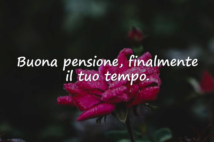 Immagini con frasi per pensionamento - 1